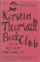 Kerstin Thorvall Book Club eller Det mest f&ouml;rbjudna 2.0