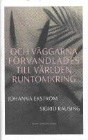 Och v&auml;ggarna f&ouml;rvandlades till v&auml;rlden runtomkring