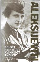 Kriget har inget kvinnligt ansikte