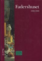 Nordisk kvinnolitteraturhistoria. Bd 2, Fadershuset : 1800-talet