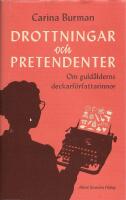 Drottningar och pretendenter : om guld&aring;lderns deckarf&ouml;rfattarinnor