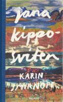 Jana Kippo-sviten : Jag for ner till bror, Vi for upp med mor, Sen for jag hem