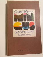 Charles Mingus sj&auml;lvbiografi, Beneath the underdog