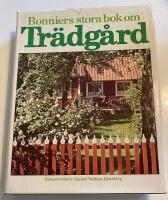 Bonniers stora bok om tr&auml;dg&aring;rd