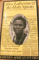 Alice Lakwena & the Holy Spirits (war in Northern Uganda 1986-97
