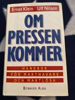 Om pressen kommer : handbok f&ouml;r makthavare och maktl&ouml;sa