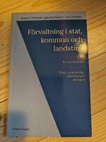 F&ouml;rvaltning i stat, kommun och landsting : En introduktion