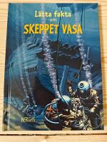 L&auml;tta fakta om skeppet Vasa