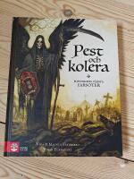 Pest och kolera :  historiens v&auml;rsta farsoter