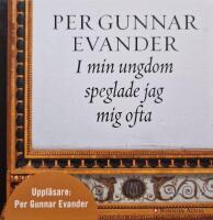 I min ungdom speglade jag mig ofta