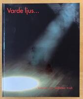 Varde ljus ... historien om Skellefte&aring; kraft