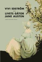 Livets g&aring;tor : Jane Austen
