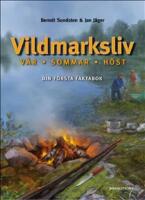 Vildmarksliv : v&aring;r-sommar-h&ouml;st