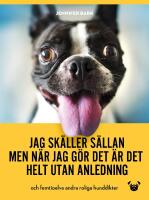 Jag sk&auml;ller s&auml;llan, men n&auml;r jag g&ouml;r det &auml;r det helt utan anledning