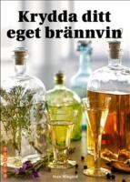Krydda ditt eget br&auml;nnvin