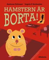 Hamstern &auml;r borta!