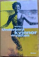 Underbara kvinnor vid vatten : en roman om syskon