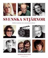 Svenska stj&auml;rnor : fr&aring;n filmens och scenens v&auml;rld