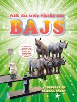 Allt du inte visste om bajs