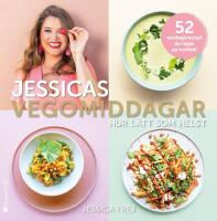 Jessicas vegomiddagar : hur l&auml;tt som helst