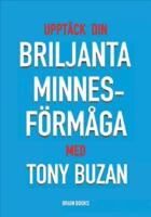 Uppt&auml;ck din briljanta minnesf&ouml;rm&aring;ga med Tony Buzan