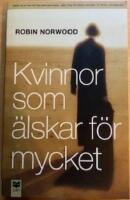 Kvinnor som &auml;lskar f&ouml;r mycket