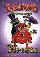 Elak & Pucko m&ouml;ter Bertman