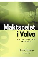 Maktspelet i Volvo : en skildring inifr&aring;n
