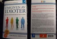 Omgiven av idioter : hur man f&ouml;rst&aring;r dem som inte g&aring;r att f&ouml;rst&aring;