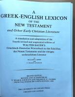 A Greek-English lexicon of the New Testament and other early Christian literature : A translation and adaptation of the fourth revised and augmented edition of Walter Bauer's griechisch-deutsches W&ouml;rterbuch zu den Schriften des Neuen Testaments ...
