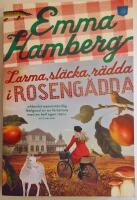 Larma, sl&auml;cka, r&auml;dda i Roseng&auml;dda