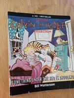 Something under the bed is drooling : a Calvin and Hobbes collection