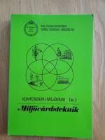 Kompendium i Milj&ouml;v&aring;rd del 2 Milj&ouml;v&aring;rdsteknik