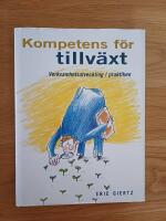 Kompetens f&ouml;r tillv&auml;xt - verksamhetsutveckling i praktiken