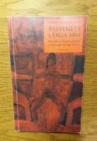 Systemets l&aring;nga arm : en studie av kvinnor, alkohol och kontroll i Sverige 1919-1955