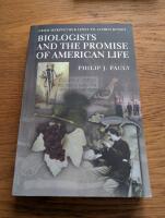 Biologists and the Promise of American Life