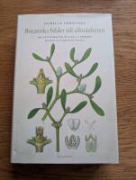 Botaniska bilder till allm&auml;nheten om utgivningen av Carl Lindmans bilder ur Nordens flora