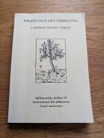 Milj&ouml;n och det f&ouml;rflutna : landskap, minnen, v&auml;rden