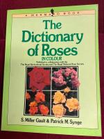 The Dictionary of Roses in colour
