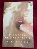 Pioneers in gardening