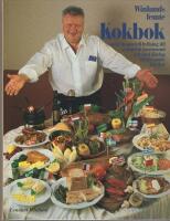 Winlunds femte kokbok : med en speciell hyllning till europeisk gastronomi och med f&ouml;rslag till passande drycker