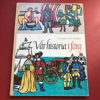 V&aring;r historia i f&auml;rg