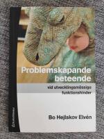 Problemskapande beteende vid utvecklingsm&auml;ssiga funktionshinder