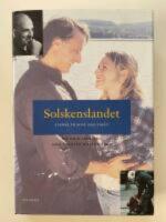 Solskenslandet : svensk film p&aring; 2000-talet