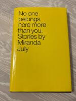 No one belongs here more than you - Stories by Miranda July