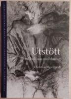 Utst&ouml;tt : en bok om mobbing