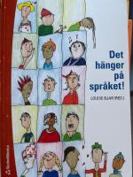 Det h&auml;nger p&aring; spr&aring;ket - l&auml;rande och spr&aring;kutveckling i grundskolan