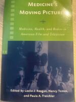 Medicine's moving pictures - medicine, health, and bodies in American film and television