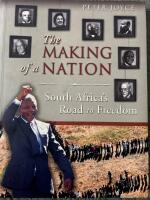 The Making of a Nation South Africa&rsquo;s Road to Freedom 