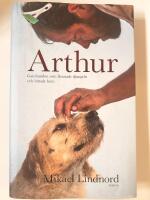 Arthur - gatuhunden som l&auml;mnade djungeln och hittade hem